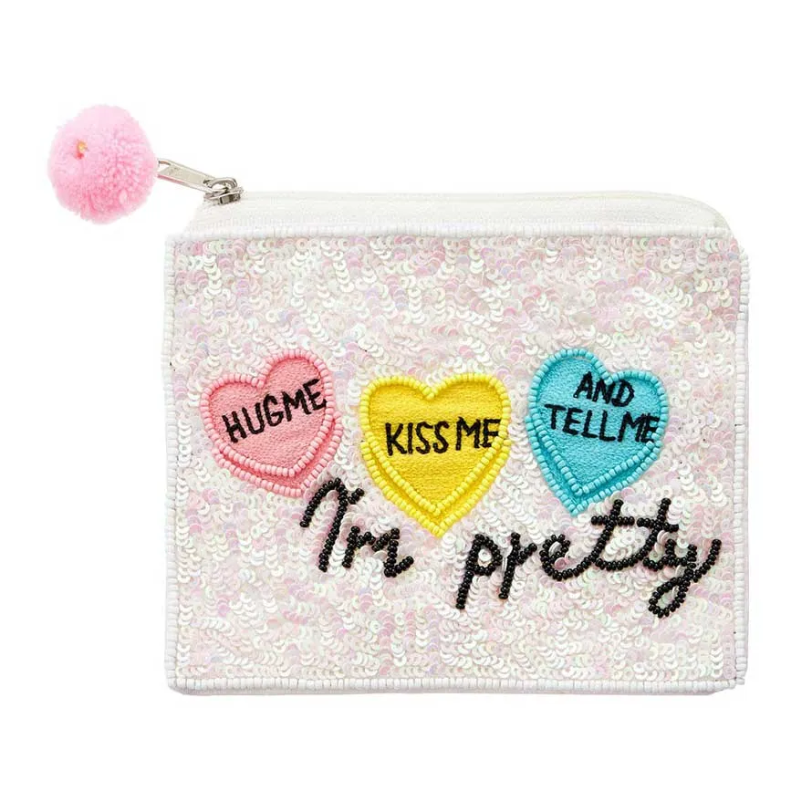 Hug Me Kiss Me And Tell Me I'm Pretty Sequin Mini Pouch Bag